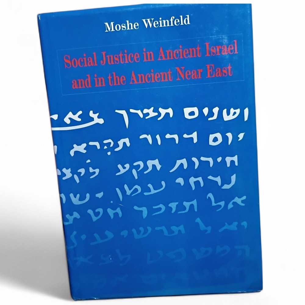 Social Justice in‎ Ancient Israel and in the Ancient Near East by Moshe Weinfeld